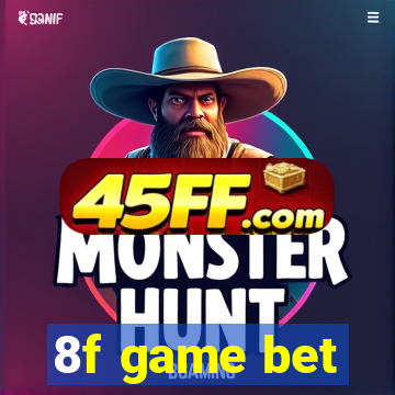 8f game bet